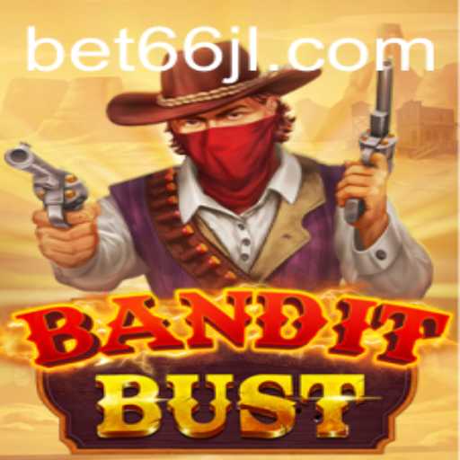 BanditBust: A Thrilling New Adventure in the World of Gaming